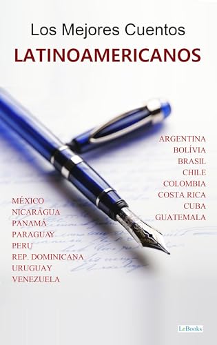 LOS MEJORES CUENTOS LATINOAMERICANOS (Spanish Edition) - Click to Buy