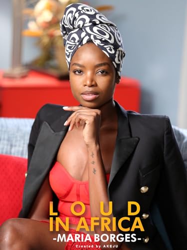 Loud in Africa - Maria Borges - Click to Buy