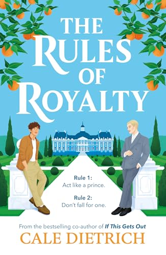 The Rules of Royalty: A deliciously royal queer summer romance from the bestselling co-author of If This Gets Out (English Edition) - Click to Buy