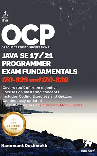 OCP Java 17 & 21 Programmer Certification Fundamentals: Study Guide For 1Z0-829 1Z0-830 (OCP Java 17 / 21 Programmer Certification Exam Fundamentals Study Guide Book 3) (English Edition) - Click to Buy