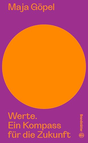 Werte: Ein Kompass für die Zukunft (Auf dem Punkt) (German Edition)