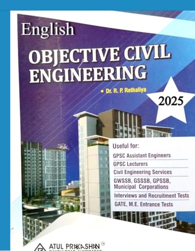 Objective Civil Engineering - Useful For GPSC Assistant Engineers I GPSC Lectturers I Civil Engineering Services I GATE,M.E.Ent.Tests I 7th Edition - Click to Buy