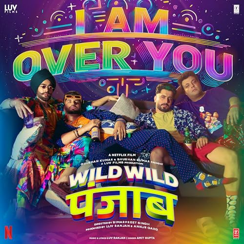 I Am Over You (From "Wild Wild Punjab") - Click to Buy