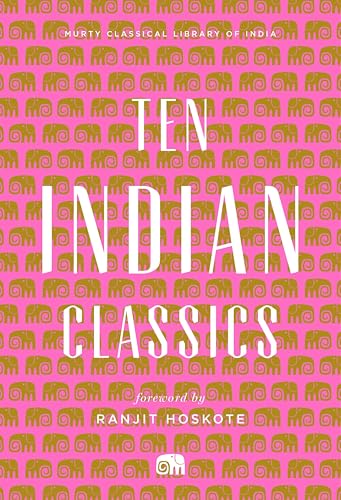 Ten Indian Classics (Murty Classical Library of India) - Click to Buy