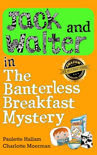 Jack and Walter in The Banterless Breakfast Mystery (Jack and Walter Books Series) - Click to Buy