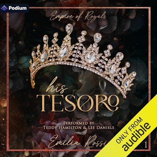 His Tesoro: Empire of Royals, Book 1