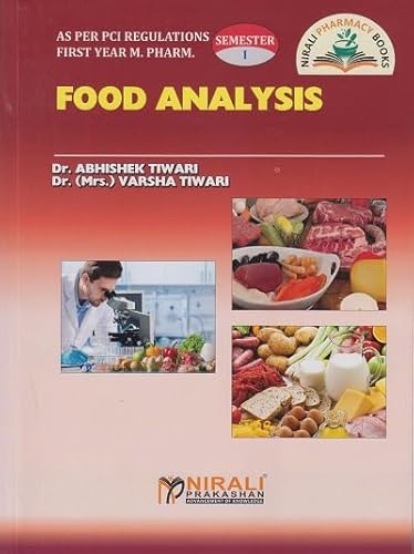 FOOD ANALYSIS (First Year M. Pharm. Semester 1 As Per Pci Regulations) | Nirali Prakashan - Click to Buy