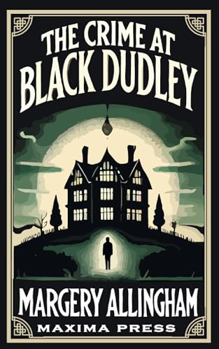 The Crime at Black Dudley (Maxima Edition) - Click to Buy