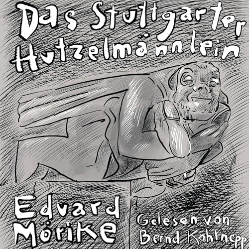 "Das Stuttgarter Hutzelmännlein" Eine phantastische Reise von Eduard Mörike [Explicit] - Click to Buy