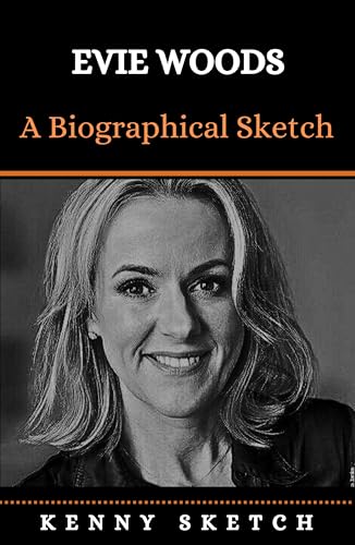 Evie Woods: A Biographical Sketch - Click to Buy