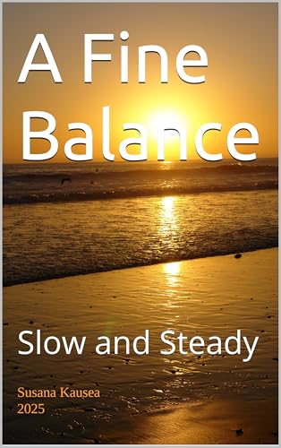 A Fine Balance: Slow and Steady (English Edition)